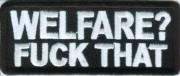 WELFARE-FUCK-THAT-PATCH WELFARE-FUCK-THAT-PATCH