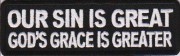 our-sin-is-great-gods-grace-is-greater our-sin-is-great-gods-grace-is-greater