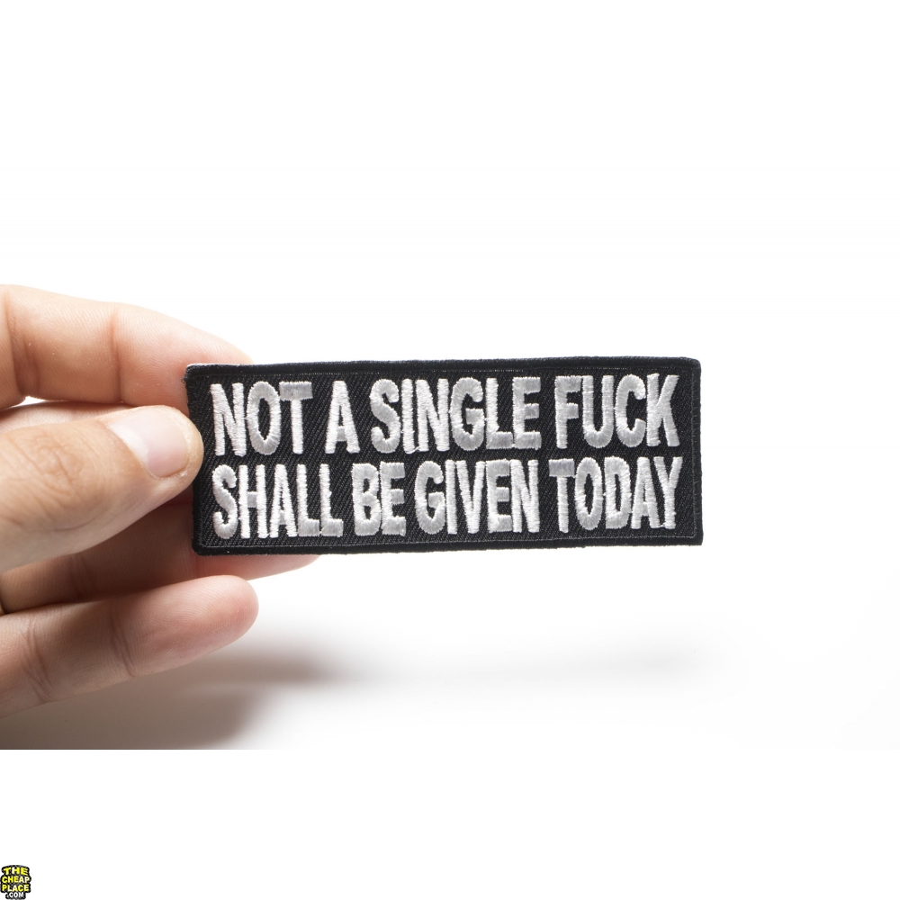 Not A Single Fuck Shall Be Given Today Patch Naughty Patches