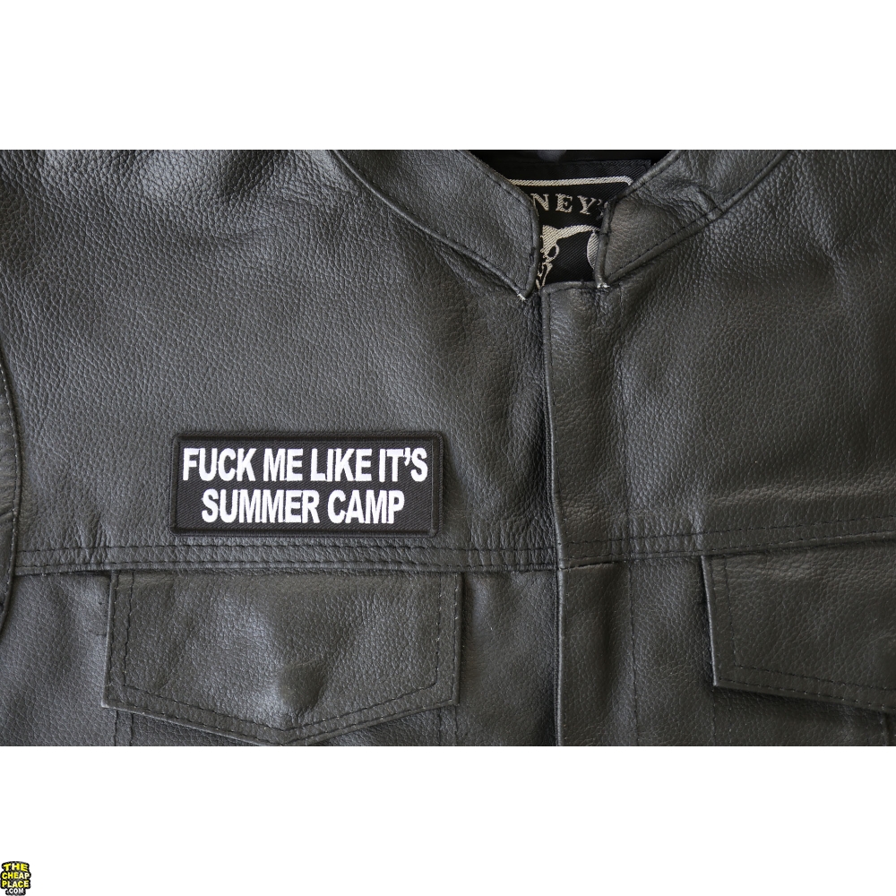 Fuck Me Like It S Summer Camp Patch