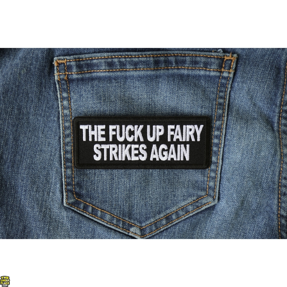 The Fuck Up Fairy Strikes Again Patch Thecheapplace