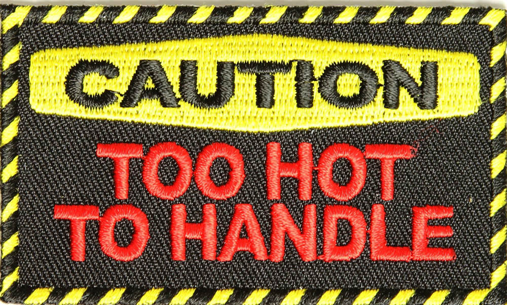 P2905-Caution-too-hot-to-handle-patch.jpg