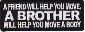 Brother Will Help You Move A Body Patch