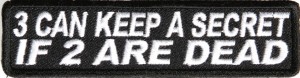 3 can keep a secret if 2 are dead Patch