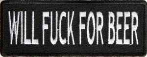 will fuck for beer Patch