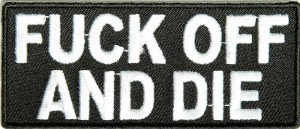 Fuck off and Die Patch