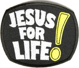 Jesus For Life Patch