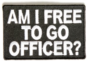 Am I free to go officer patch