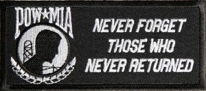 Never forget those who never returned POW MIA Patch