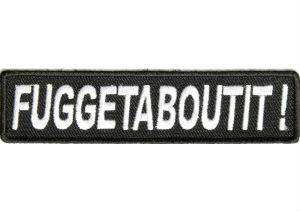 Fuggetabboutit