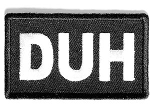 Duh Patch