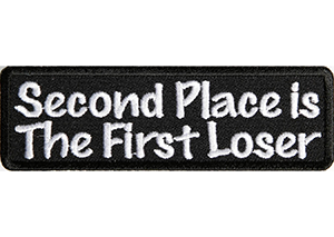 Second-Place-is-The-First-Looser-Patch-