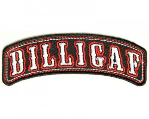 DILLIGAF rocker patch