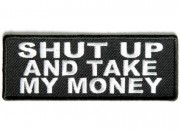 Shut Up and Take My Money Fun Patch  Read more: https://www.thecheapplace.com/products/embroidered-patches/inspirational-patches/Shut-Up-and-Take-My-Money-Fun-Iron-on-Patch#ixzz3NNTp2iYT