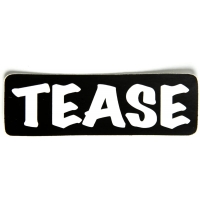 Tease Sticker