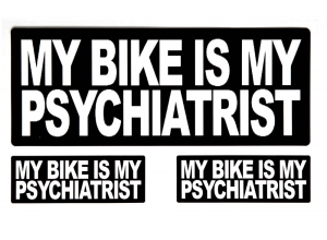 My Bike Is My Psychiatrist Sticker