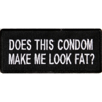 Does This Condom Make Me Look Fat Patch