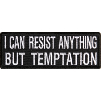 I Can Resist Anything But Temptation Patch