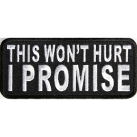 This Won't Hurt I Promise Patch This Won't Hurt I Promise Patch