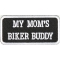 My Mom's Biker Buddy Patch