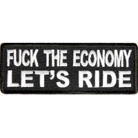 Fuck The Economy Lets Ride Patch