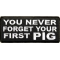 Never Forget First Pig Patch