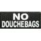 No Douchebags Patch