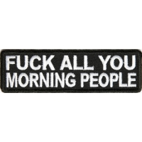 Fuck All You Morning People Patch