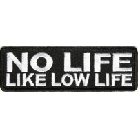 No Life Like Low Life Patch