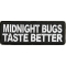 Midnight Bugs Taste Better Patch