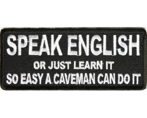 Speak English Or Just Learn It Patch | Embroidered Patches