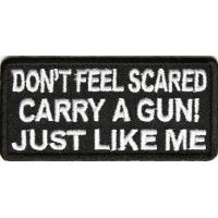 Carry A Gun Just Like Me Patch | Embroidered Patches