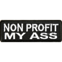 Non Profit My Ass Patch Non Profit My Ass Patch