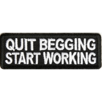 Quit Begging Start Working Patch Quit Begging Start Working Patch