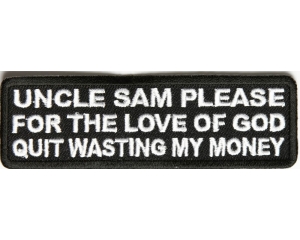 Uncle Sam Please Quit Wasting Patch