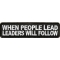 When People Lead Leaders Will Follow Patch