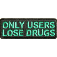 Only Users Lose Drugs Patch