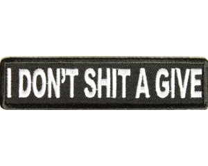 I Don't Shit A Give Patch