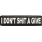 I Don't Shit A Give Patch