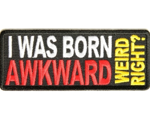 I Was Born Awkward Patch