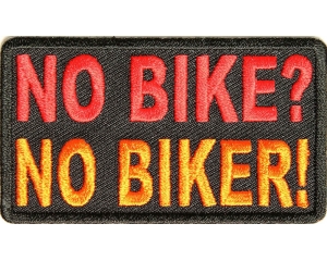 No Bike No Biker Patch