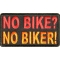 No Bike No Biker Patch