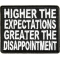 Higher Expectations Greater the Disappointment Patch