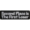 Second Place Is The First Loser Patch