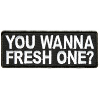 You Wanna Fresh One Patch