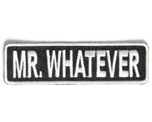 Mr Whatever Patch