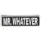 Mr Whatever Patch