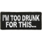 I'm Too Drunk For This Patch