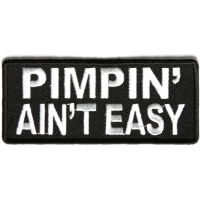 Pimpin Ain't Easy Patch | Embroidered Patches