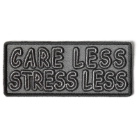 Care Less And Stress Less Patch
